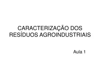 caracteriza o dos res duos agroindustriais