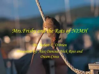 Mrs.Frisby and the Rats of NIMH