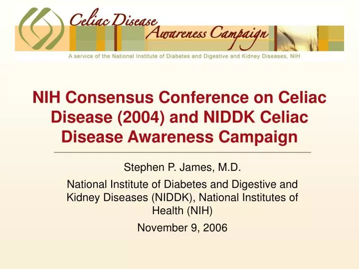 nih consensus conference on celiac disease 2004 and niddk celiac disease awareness campaign