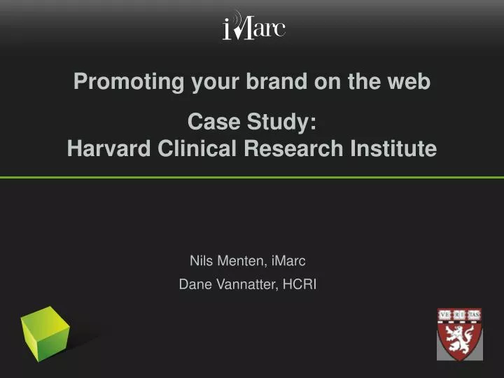 promoting your brand on the web case study harvard clinical research institute