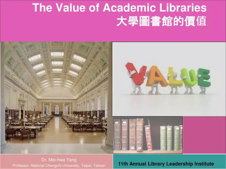 the value of academic libraries