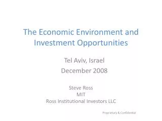 The Economic Environment and Investment Opportunities