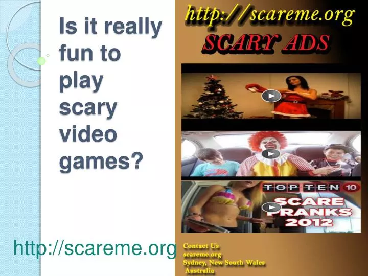 is it really fun to play scary video games