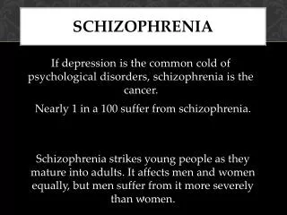 Schizophrenia