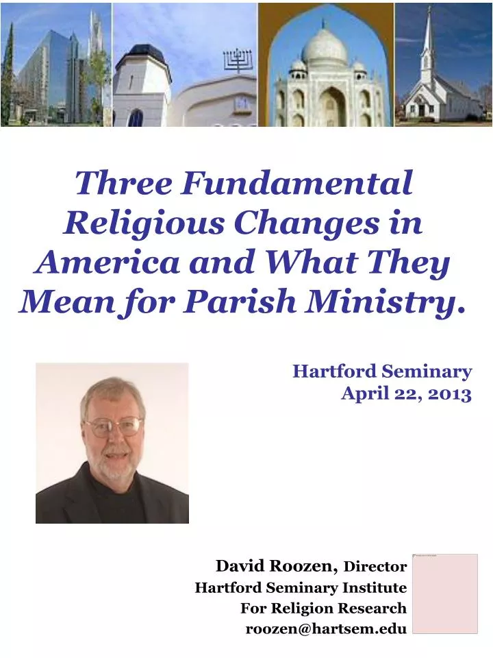 david roozen director hartford seminary institute for religion research roozen@hartsem edu