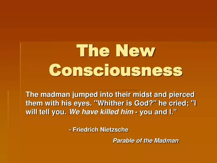 the new consciousness