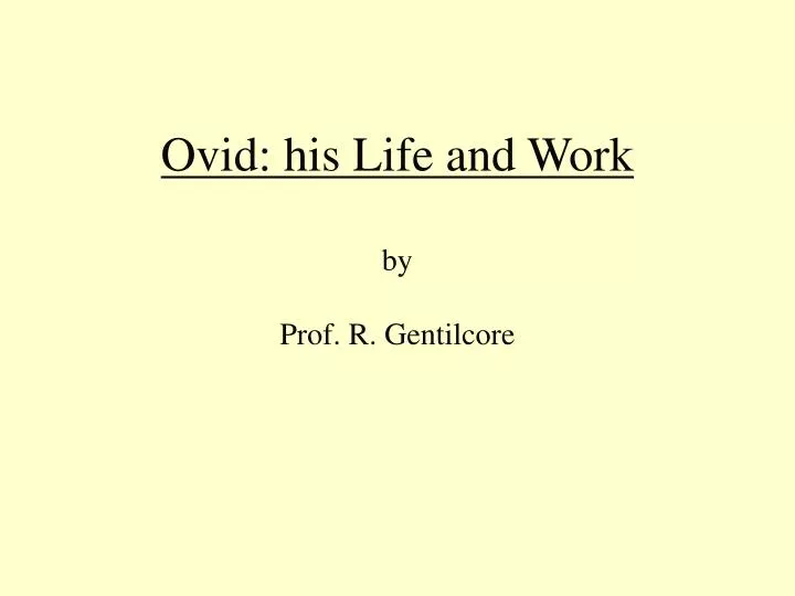 ovid his life and work by prof r gentilcore