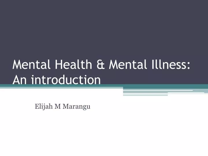 mental health mental illness an introduction