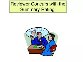 Reviewer Concurs with the Summary Rating