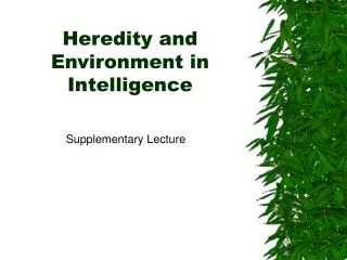 Heredity and Environment in Intelligence