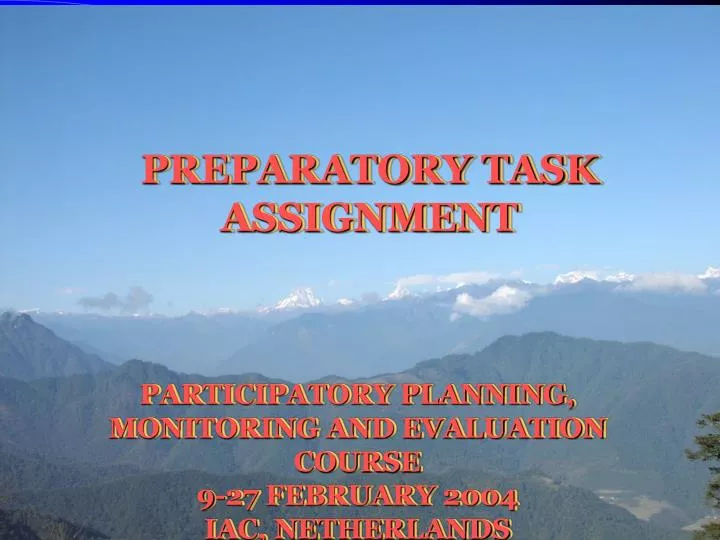 preparatory task assignment