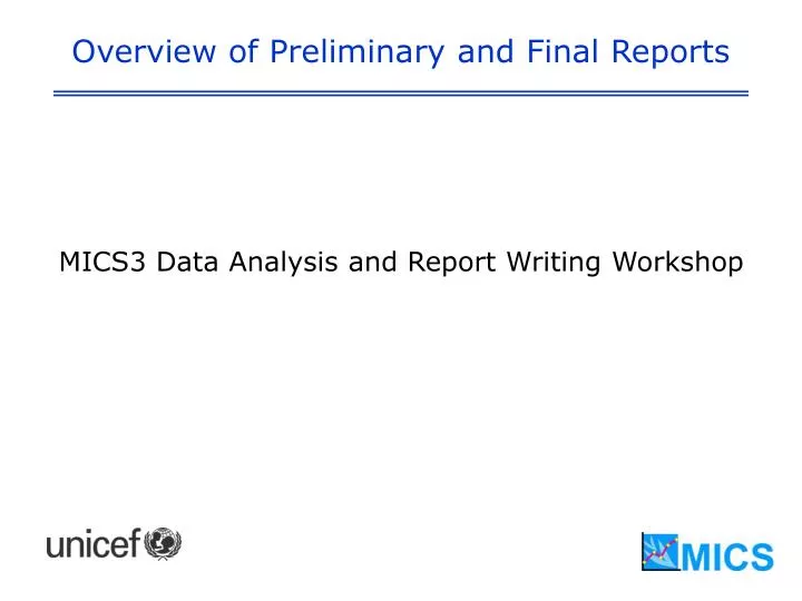 overview of preliminary and final reports