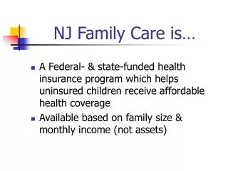 NJ Family Care is…