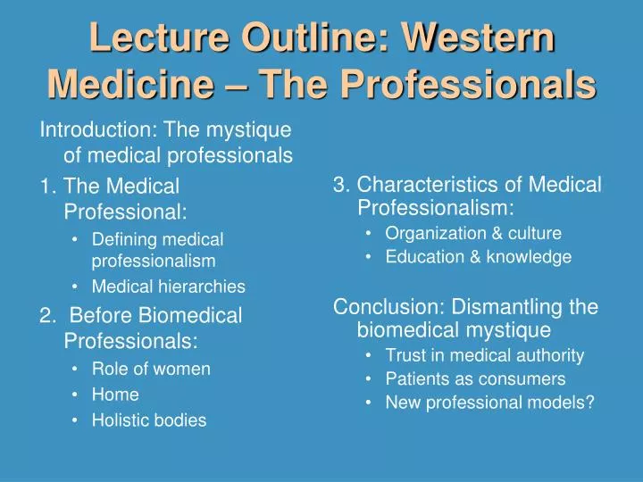lecture outline western medicine the professionals
