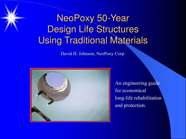 neopoxy 50 year design life structures using traditional materials