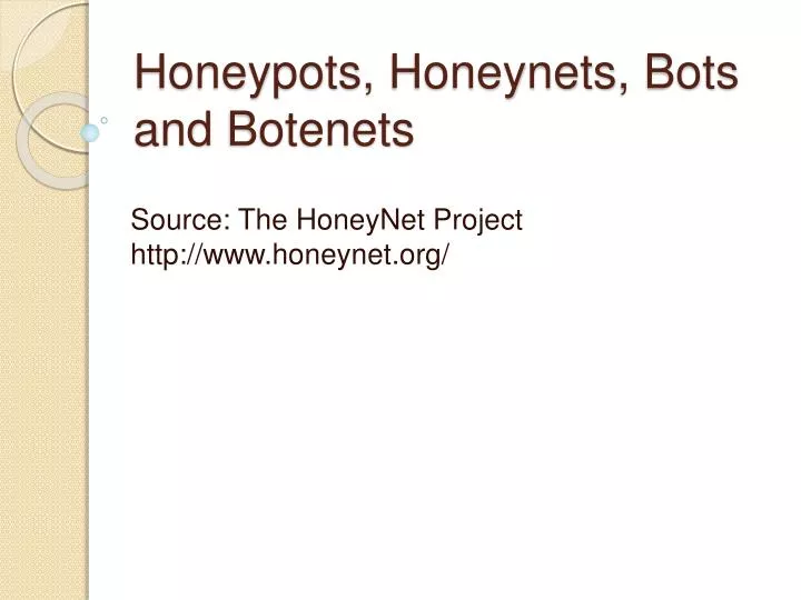 honeypots honeynets bots and botenets