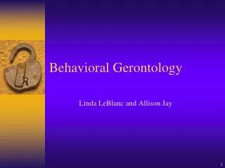 Behavioral Gerontology