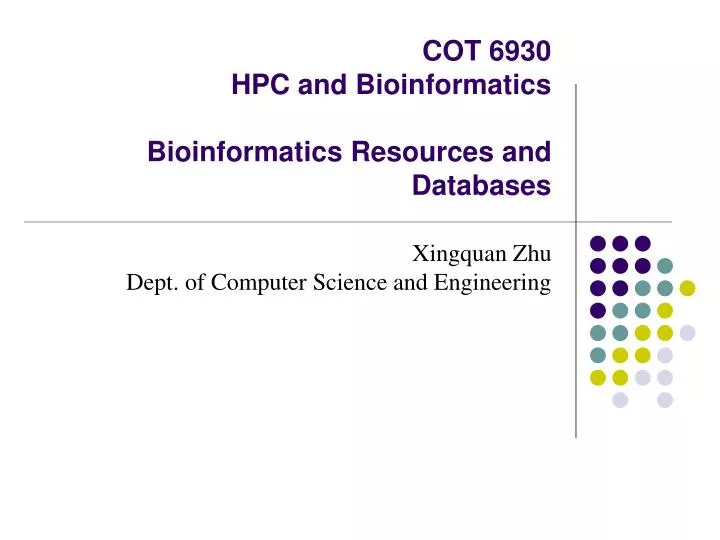 cot 6930 hpc and bioinformatics bioinformatics resources and databases