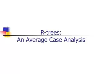 R-trees: An Average Case Analysis