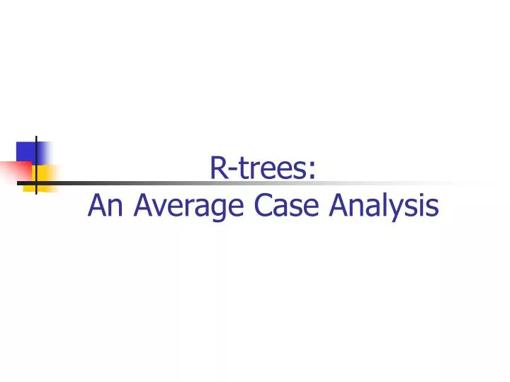 r trees an average case analysis