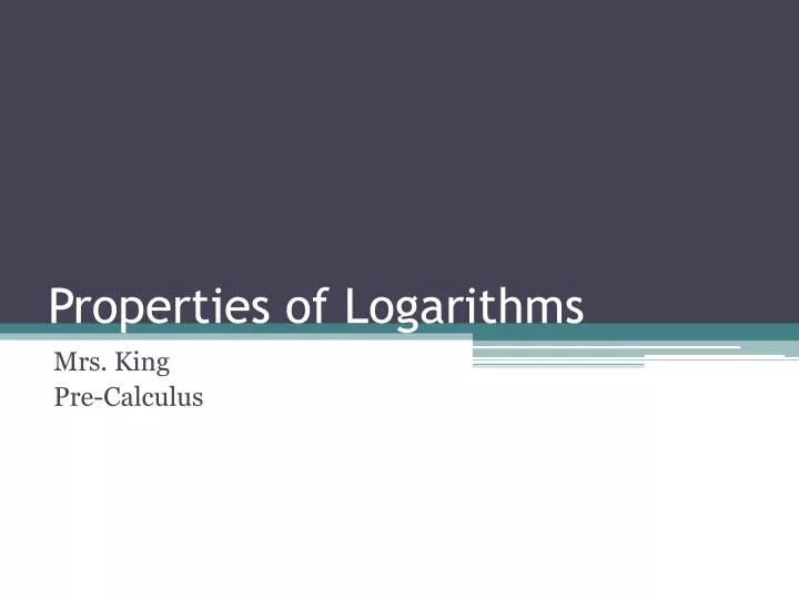 properties of logarithms