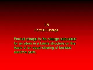 1.6 Formal Charge