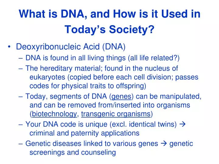 what is dna and how is it used in today s society