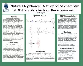 Nature’s Nightmare: A study of the chemistry of DDT and its effects on the environment.