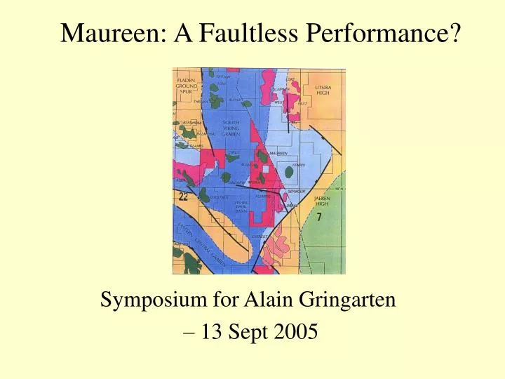 maureen a faultless performance