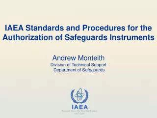 IAEA Standards and Procedures for the Authorization of Safeguards Instruments