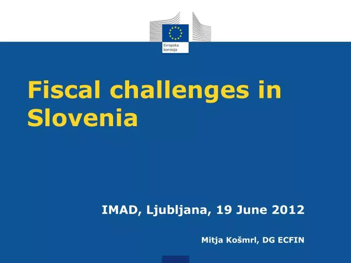 fiscal challenges in slovenia
