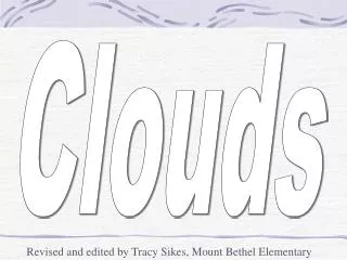 Clouds