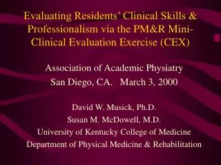 Evaluating Residents’ Clinical Skills &amp; Professionalism via the PM&amp;R Mini-Clinical Evaluation Exercise (CEX)