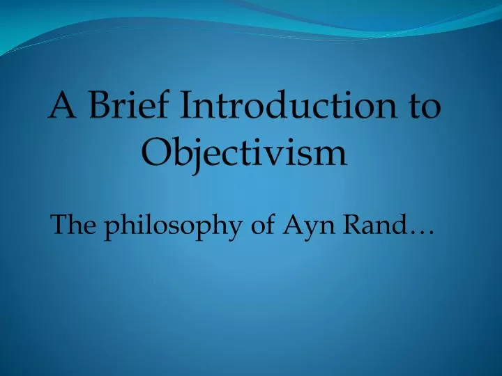 a brief introduction to objectivism