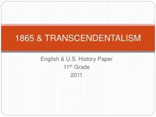 1865 &amp; TRANSCENDENTALISM