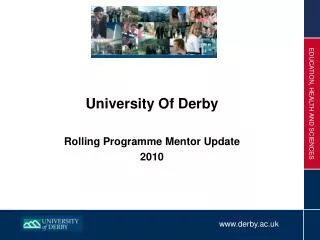 University Of Derby Rolling Programme Mentor Update 2010