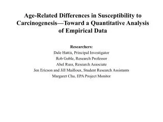 Age-Related Differences in Susceptibility to Carcinogenesis—Toward a Quantitative Analysis of Empirical Data