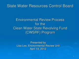 State Water Resources Control Board Environmental Review Process for the Clean Water State Revolving Fund (CWSRF) Prog