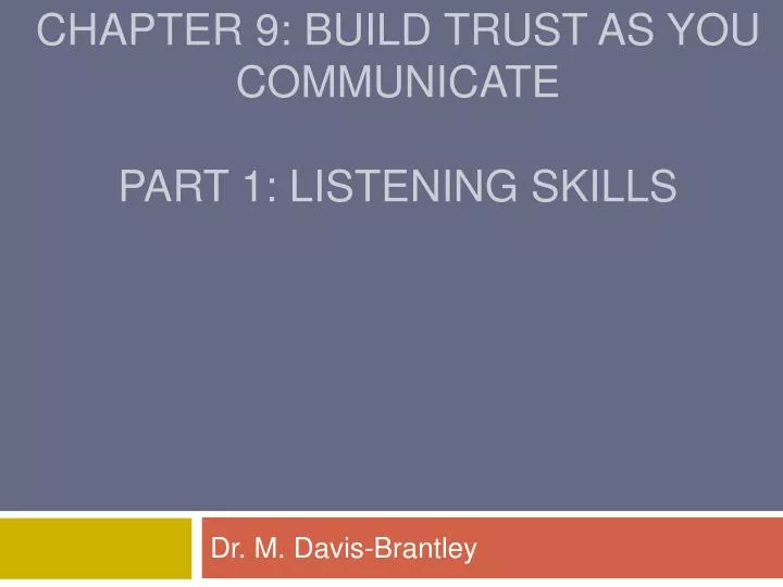 chapter 9 build trust as you communicate part 1 listening skills