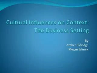 cultural influences on context the business setting