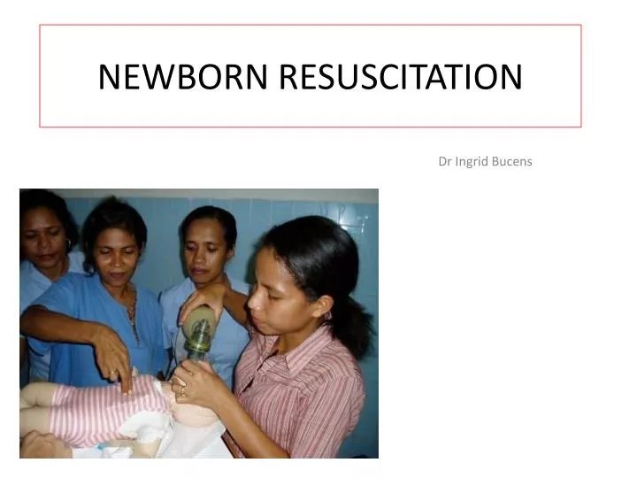 newborn resuscitation