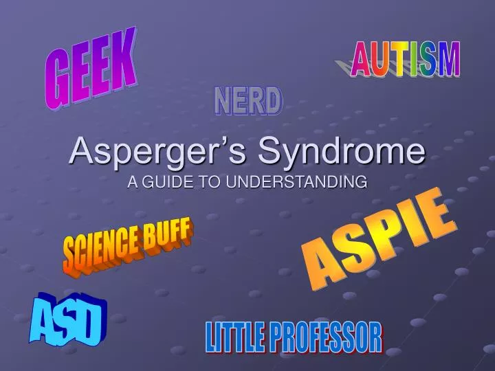 asperger s syndrome a guide to understanding