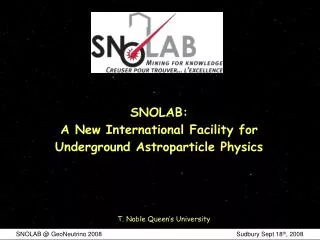 SNOLAB: A New International Facility for Underground Astroparticle Physics