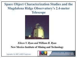Space Object Characterization Studies and the Magdalena Ridge Observatory’s 2.4-meter Telescope