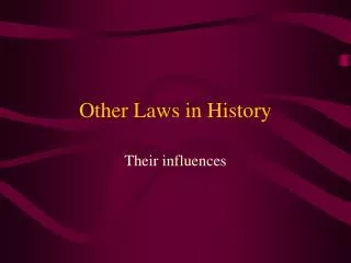 Other Laws in History