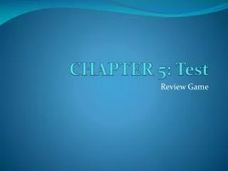 CHAPTER 5: Test