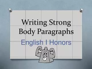Writing Strong Body Paragraphs