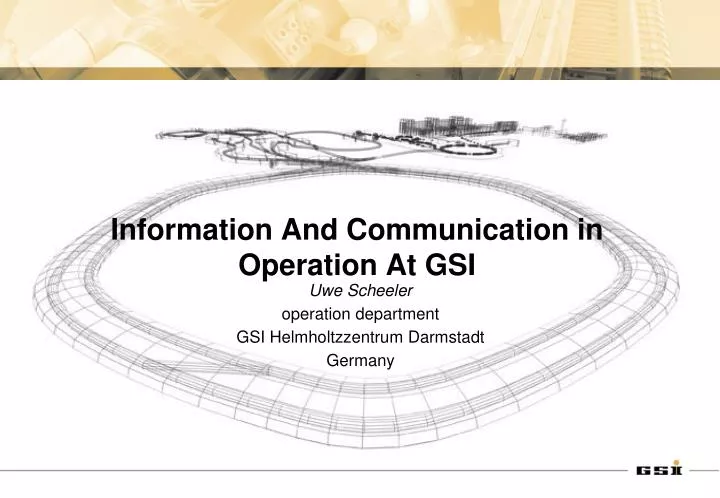information and communication in operation at gsi