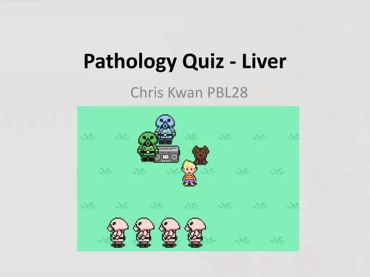pathology quiz liver
