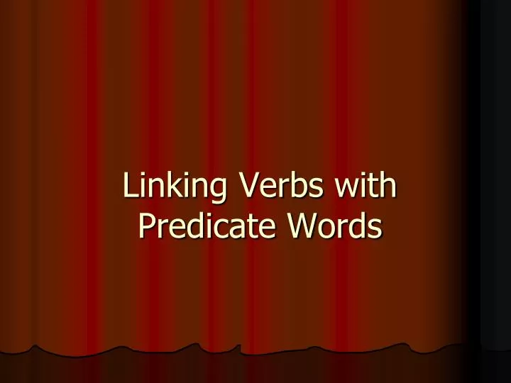linking verbs with predicate words